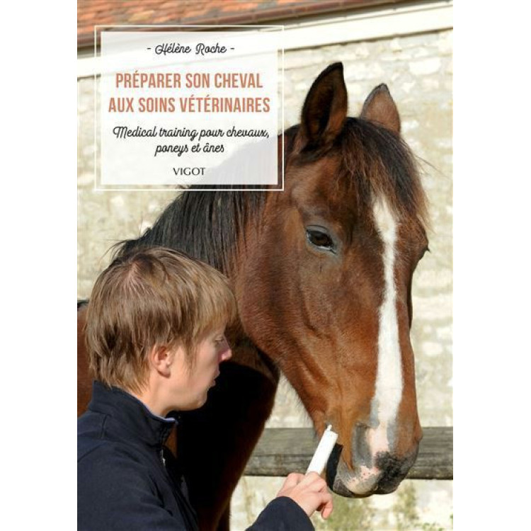 Uw Paard Voorbereiden op Dierenartszorg Vigot Uw Paard Voorbereiden op Dierenartszorg Vigot