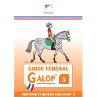 Guide Fédéral FFE Galop® 3 Guide Fédéral FFE Galop® 3