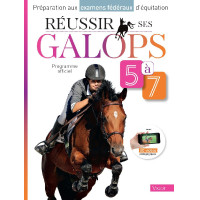Réussir ses Galops 5 à 7 Réussir ses Galops 5 à 7